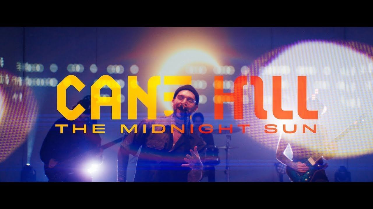 Cane Hill - The Midnight Sun (Official)